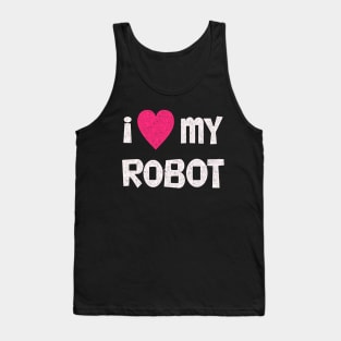 I ♥︎ My Robot Tank Top